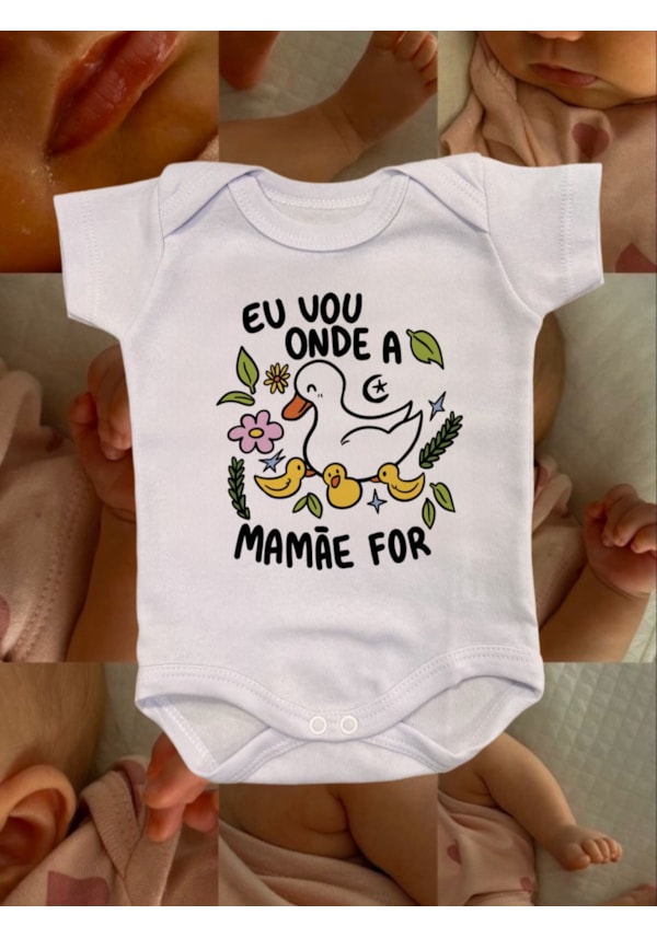 Body Bebê - Onde a mamãe for - Branco