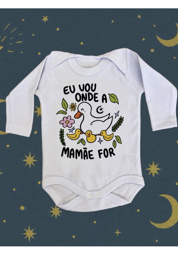 Body Bebê Onde a mamãe for - Branco - Manga Longa