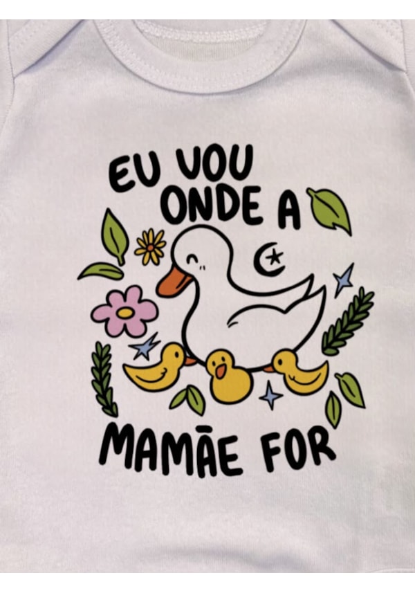 Body Bebê Onde a mamãe for - Branco - Manga Longa
