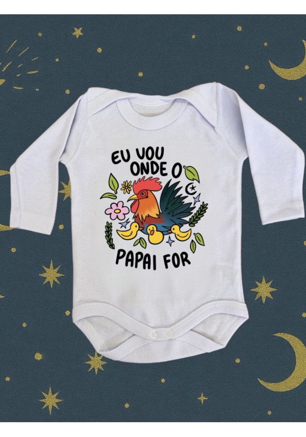 Body Bebê Onde o papai for - Branco - Manga Longa