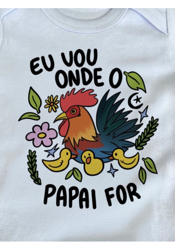 Body Bebê Onde o papai for - Branco - Manga Longa