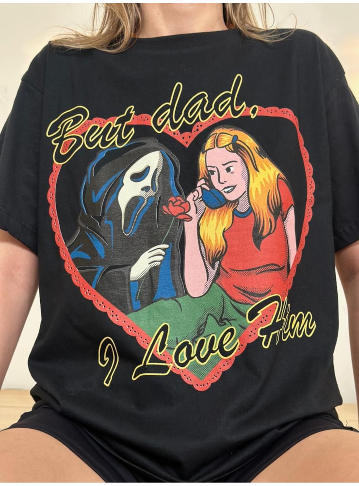 Camiseta But Dad, I Love Him - Preta — imagem 1