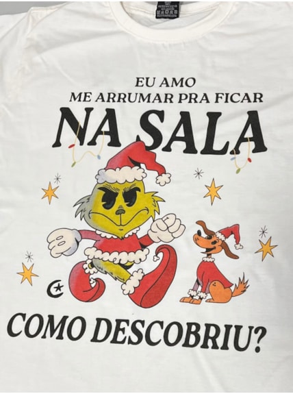 Camiseta Grinch - Amo me arrumar pra ficar na sala - Off-White