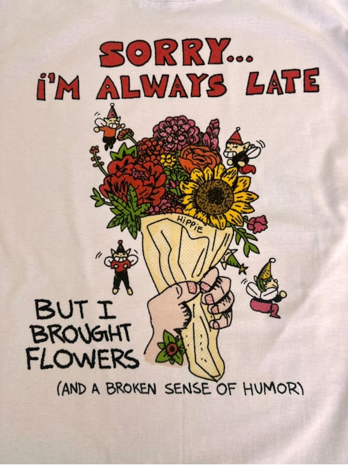 Camiseta Sorry ... I’m always late - Branca