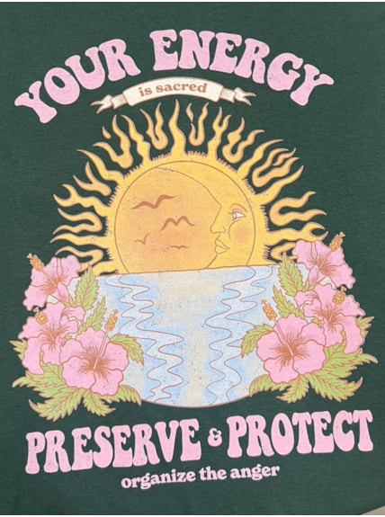 Camiseta Your Energy is Sacred - Verde