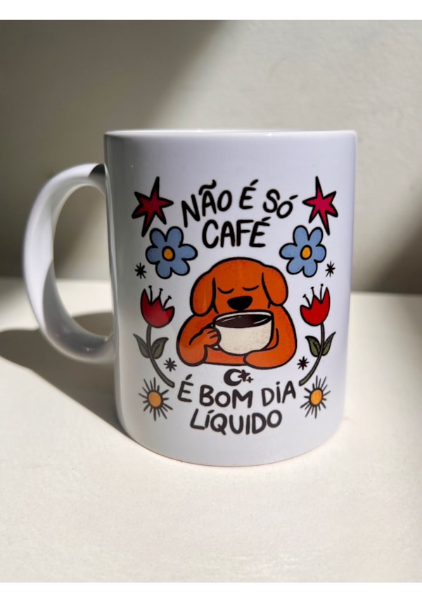 Caneca Café é Bom Dia líquido