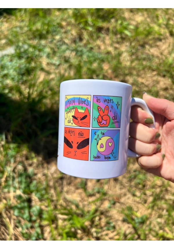 Caneca Good Vibes Quando Dá