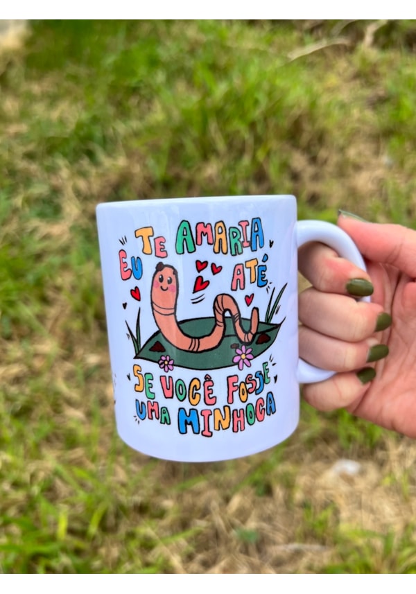 Caneca Te Amaria Minhoca
