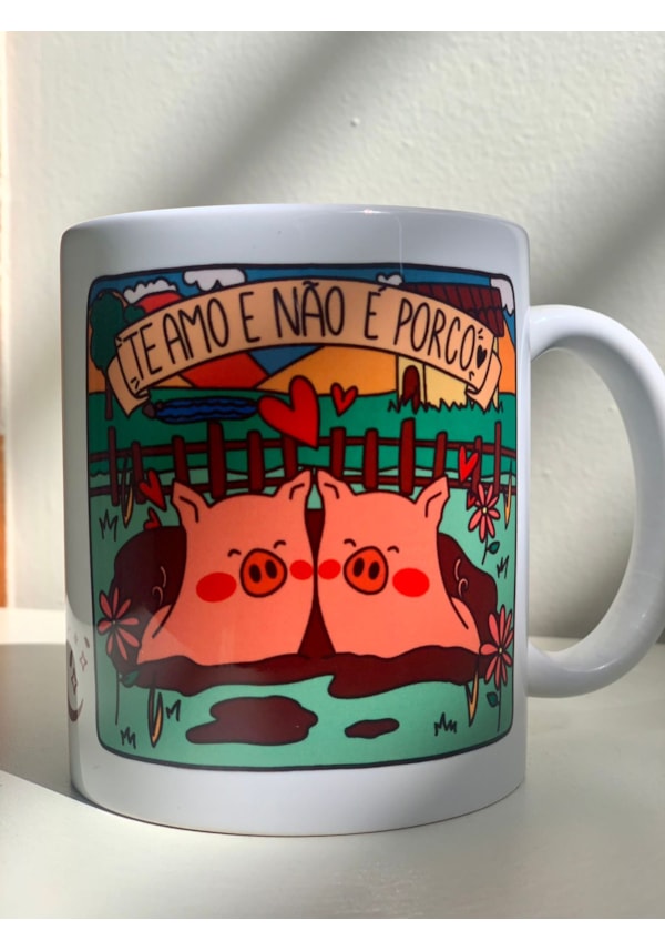 Caneca Te Amo e Não É Porco