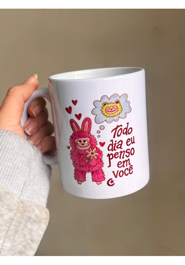 Caneca Todo dia eu penso em Você