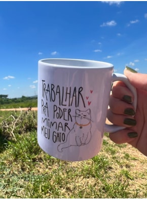 Caneca Trabalhar pra Mimar meu Gato