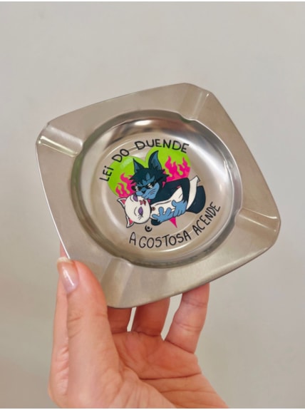 Cinzeiro Inox - Lei do Duende - A gostosa acende