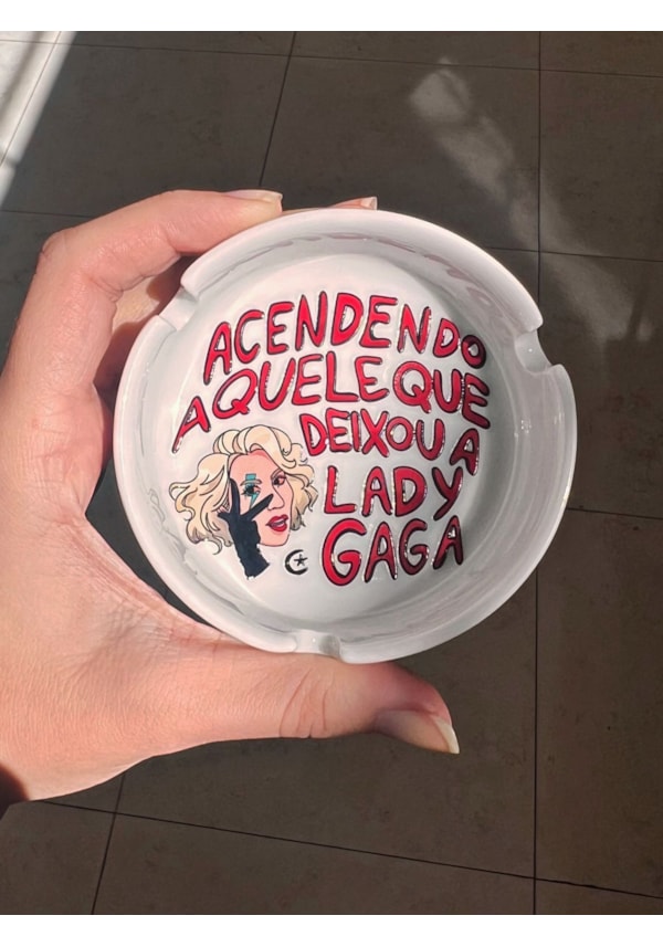 Cinzeiro Porcelana - Acendendo aquele Lady gaga