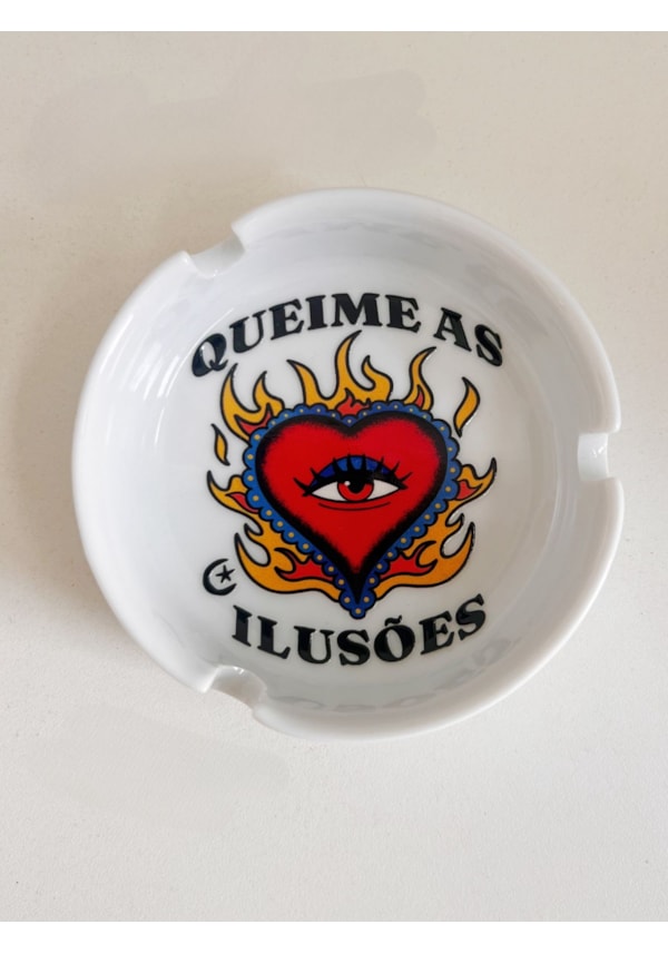 Cinzeiro Porcelana - Queime as Ilusões