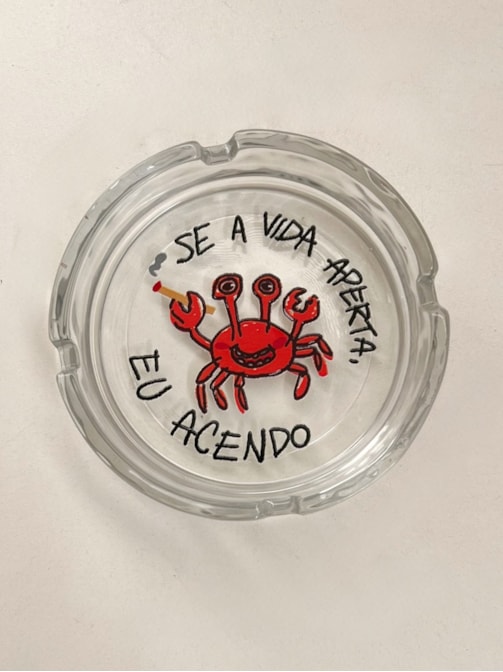 Cinzeiro Vidro - Se a vida aperta eu acendo