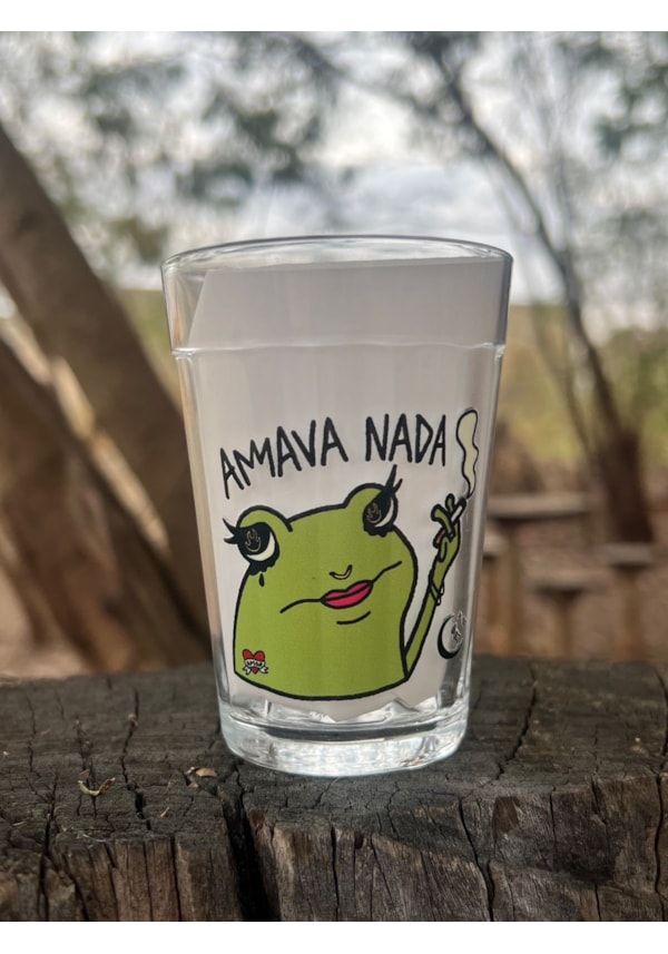 Copo Amava Nada - Vidro 190ml