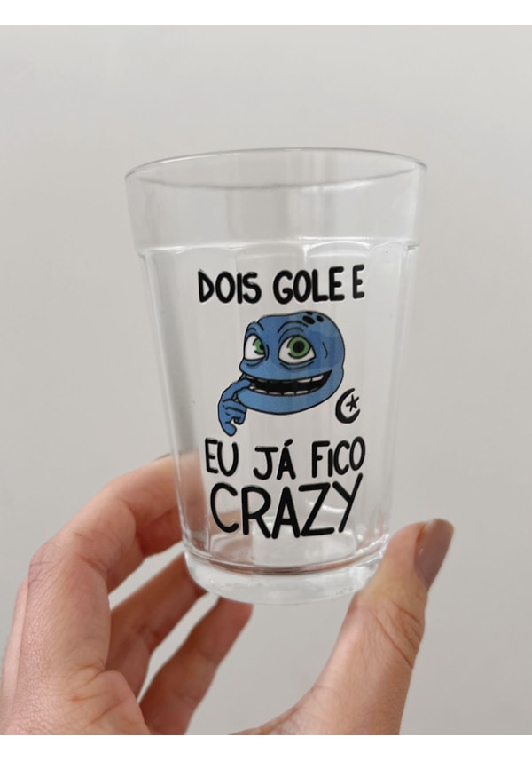 Copo Dois gole e eu já fico crazy - Vidro 190ml