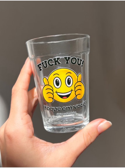 Copo Fuck You Foque em Você - Vidro 190ml