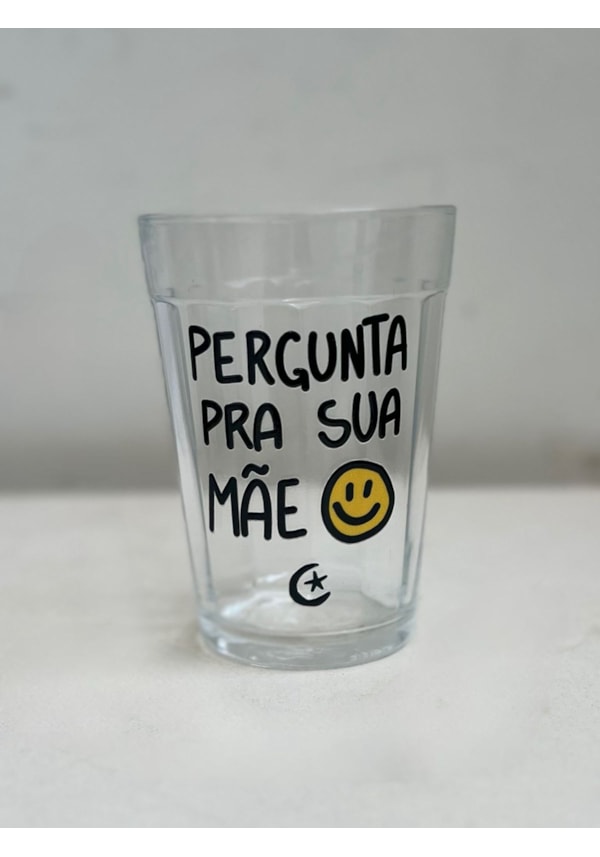 Copo Pergunta pra sua Mãe - Vidro 190ml
