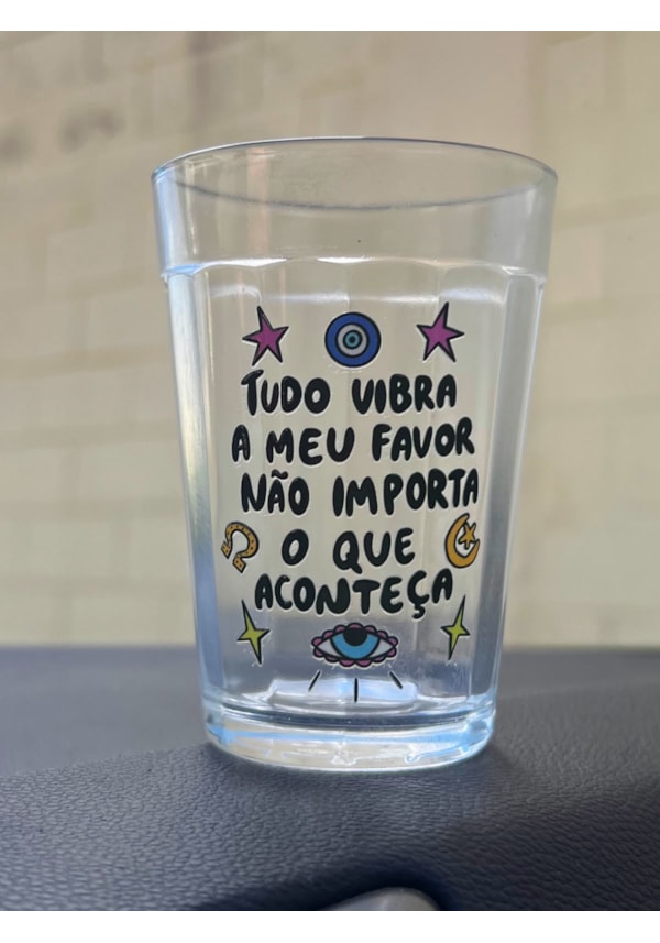 Copo Tudo Vibra ao meu favor - Vidro 190ml