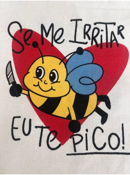 Ecobag Abelha se me irritar