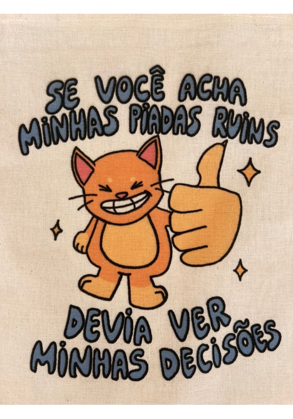 Ecobag Piadas ruins e decisões piores