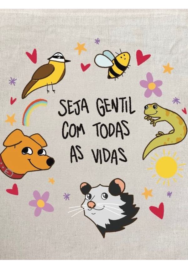 Ecobag Seja Gentil Com Todas as Vidas