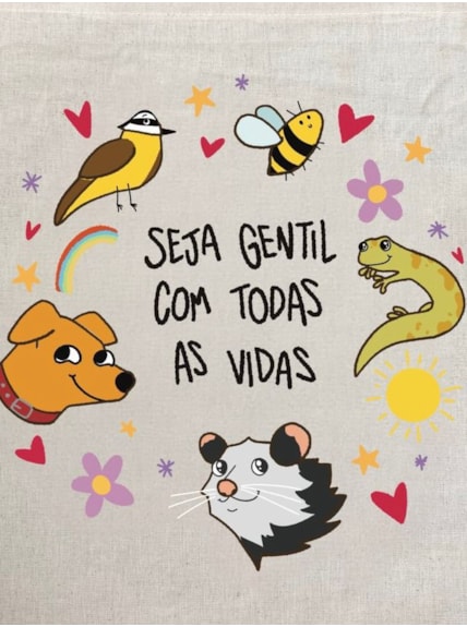 Ecobag Seja Gentil Com Todas as Vidas