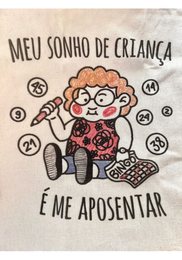 Ecobag Sonho de Aposentado