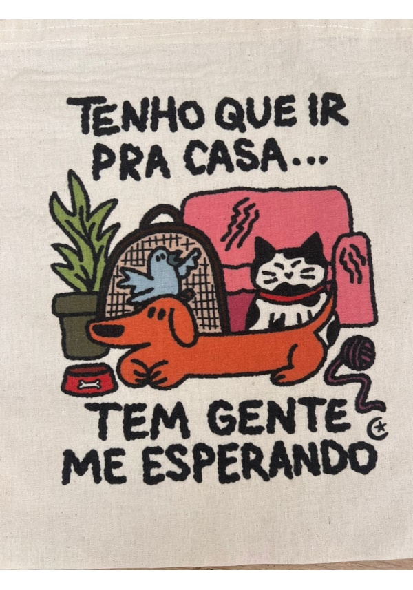 Ecobag Tenho que ir pra casa