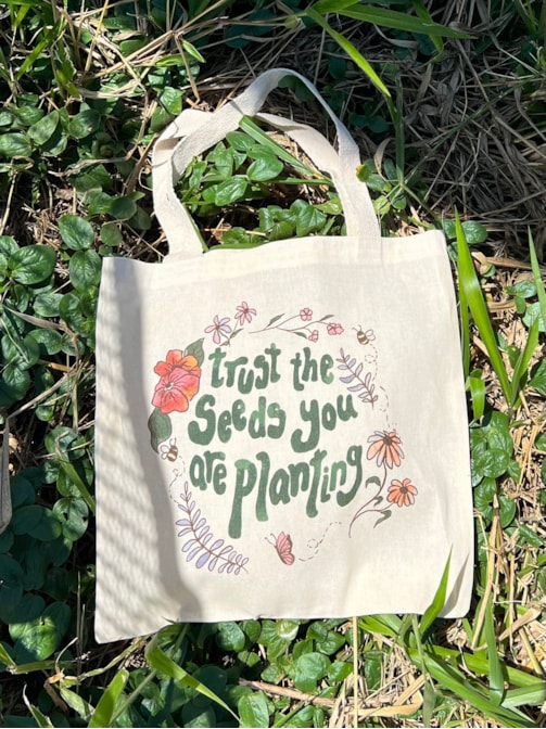 Ecobag Trust The Seeds You Are Planting