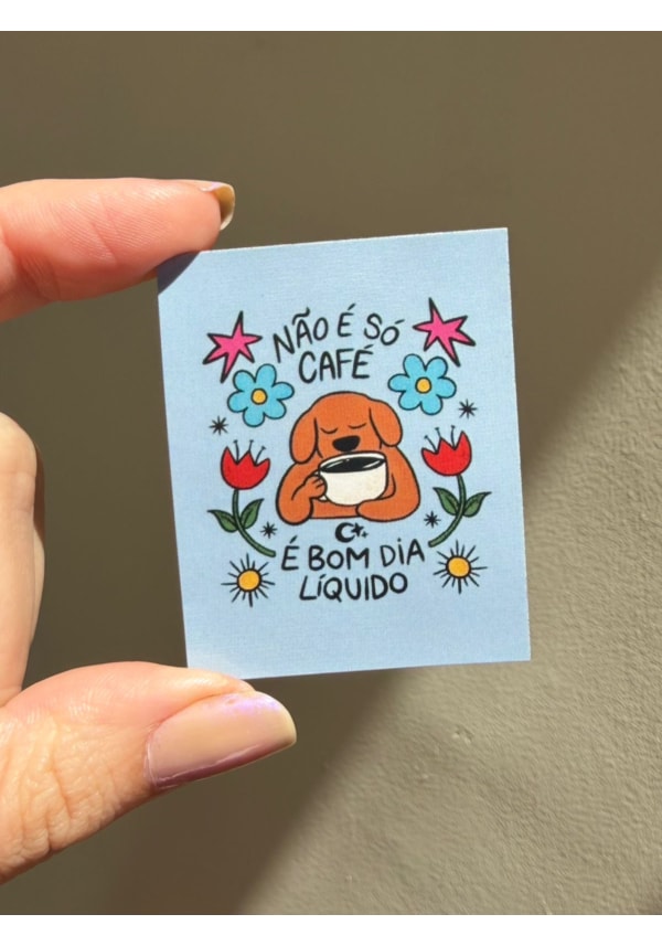Imã de Geladeira - Café é bom dia liquido