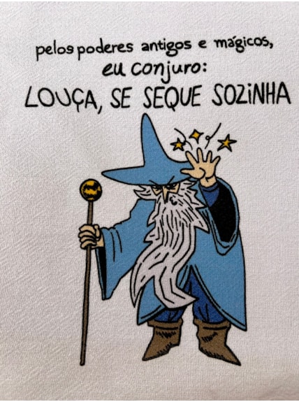 Pano de Prato - Eu conjuro: louça, se seque sozinha
