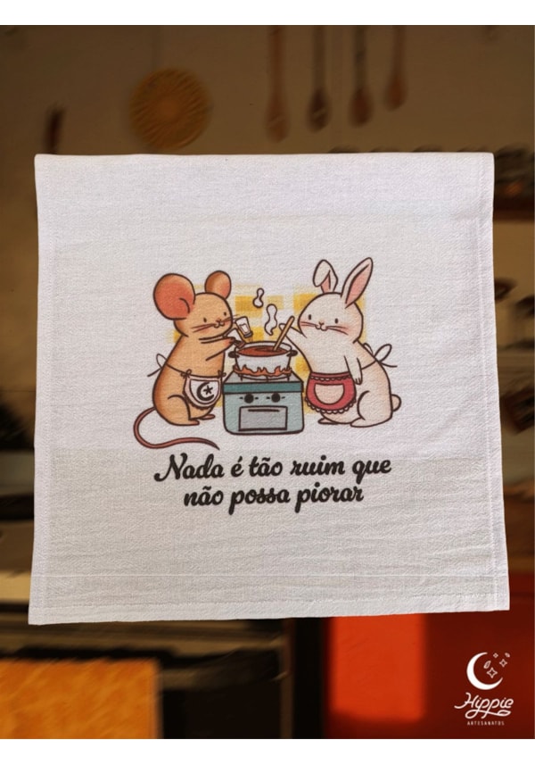 Pano de Prato - Nada é tão ruim