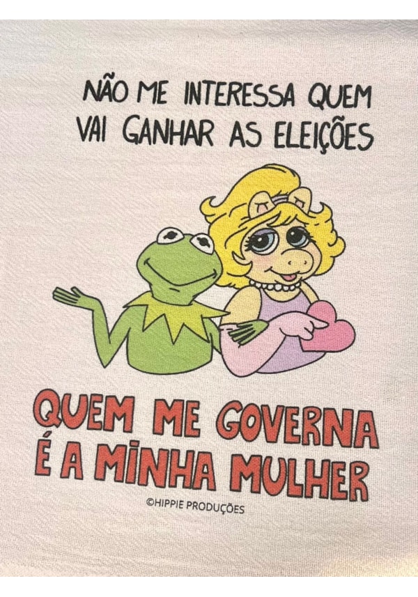 Pano de Prato - Quem me governa é minha mulher